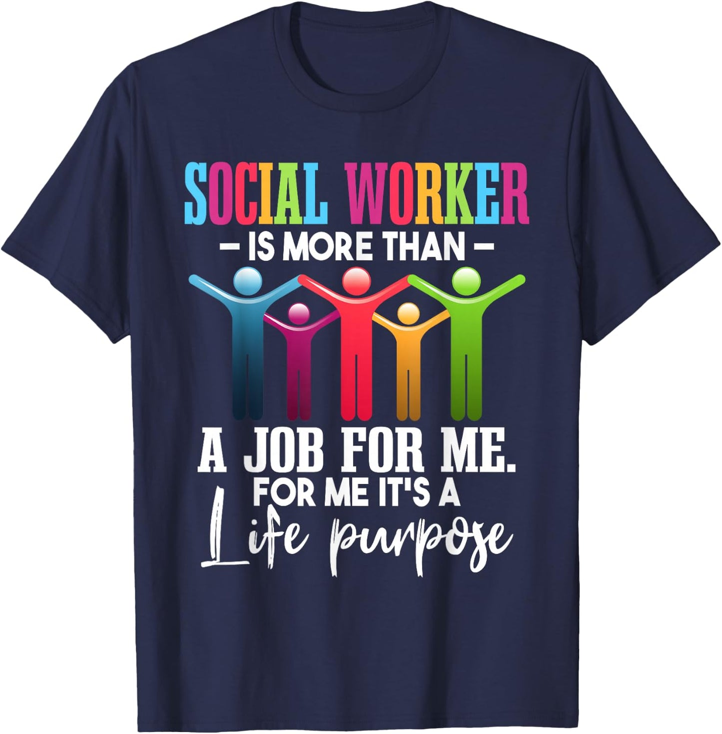 Social Worker Is More Than A Job | Social Workers Month T-Shirt - T-Shirt | Navy