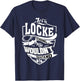 It's a LOCKE Thing Gifts T-Shirt - T-Shirt | Navy