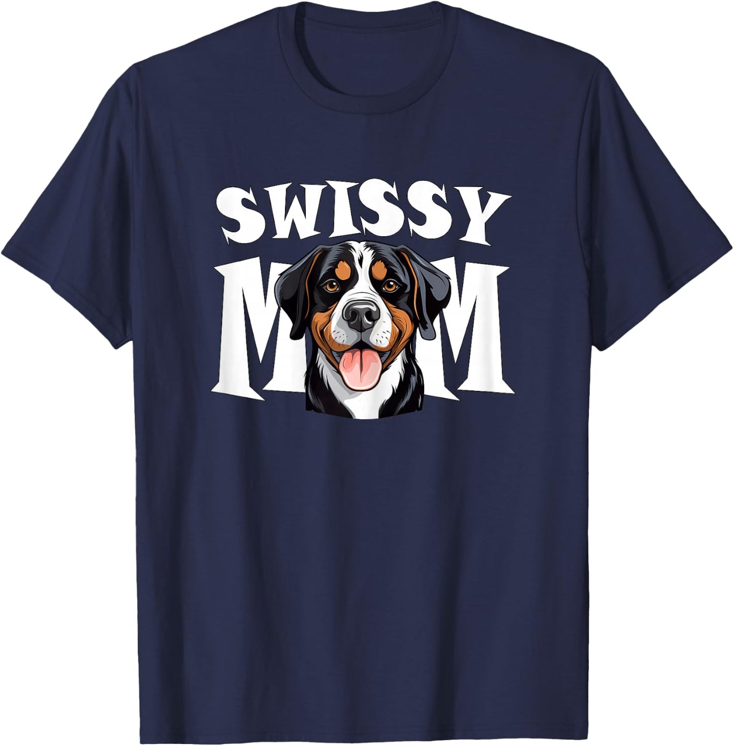 Greater Swiss Mountain Dog Mom Cute Swissy Mother T-Shirt - T-Shirt | Navy