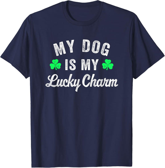 Funny My Dog is My Lucky Charm Dog Lover St Patricks Day Men Women Girls Kids T-Shirt - T-Shirt | Navy