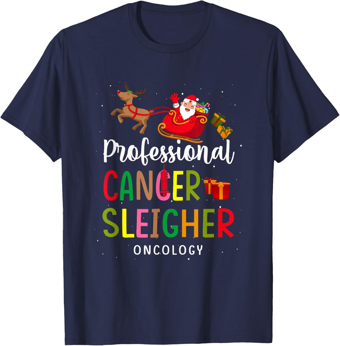 Professional Cancer Sleigher Oncology Santa Nurse Christmas T-Shirt - T-Shirt | Navy