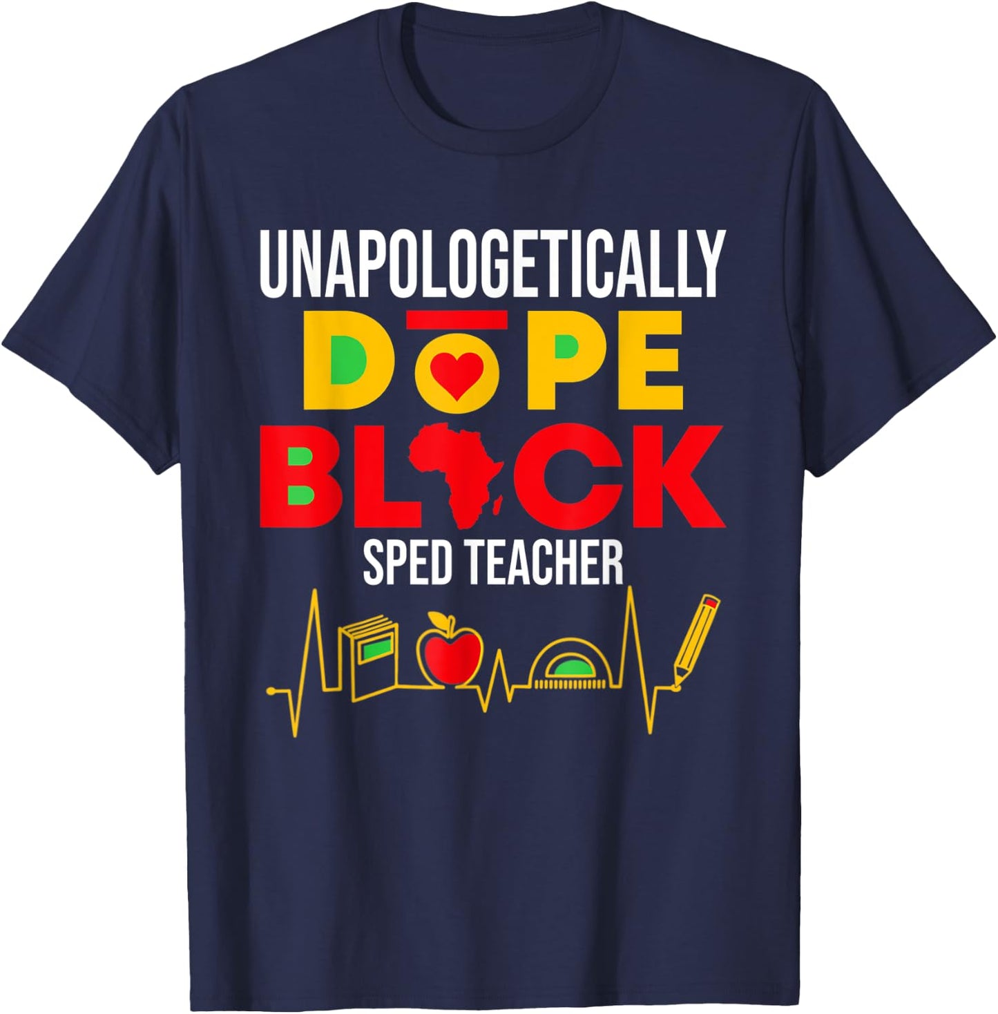 Unapologetically Dope Black SPED Teacher Special Education Women T-Shirt - T-Shirt | Navy