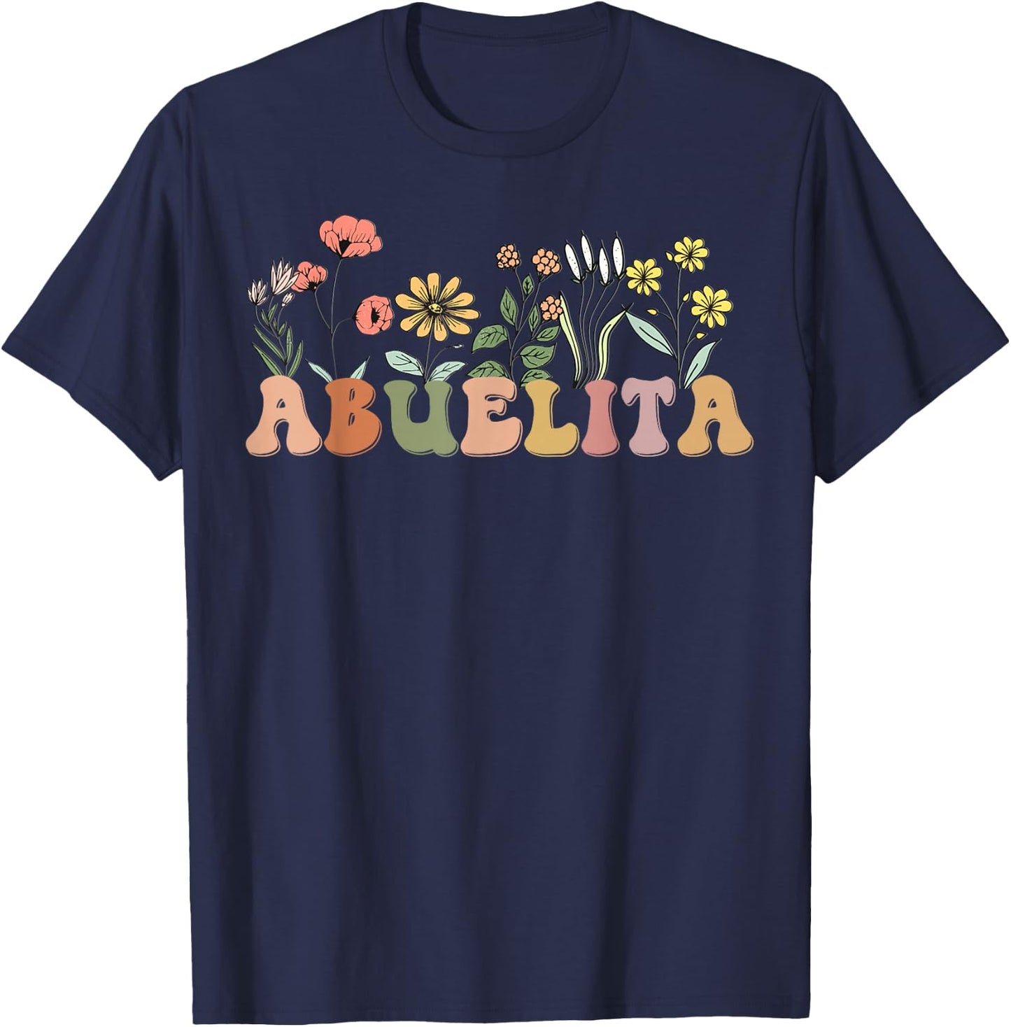Wildflowers Abuelita Floral Mother's Day Abuelita T-Shirt - T-Shirt | Navy
