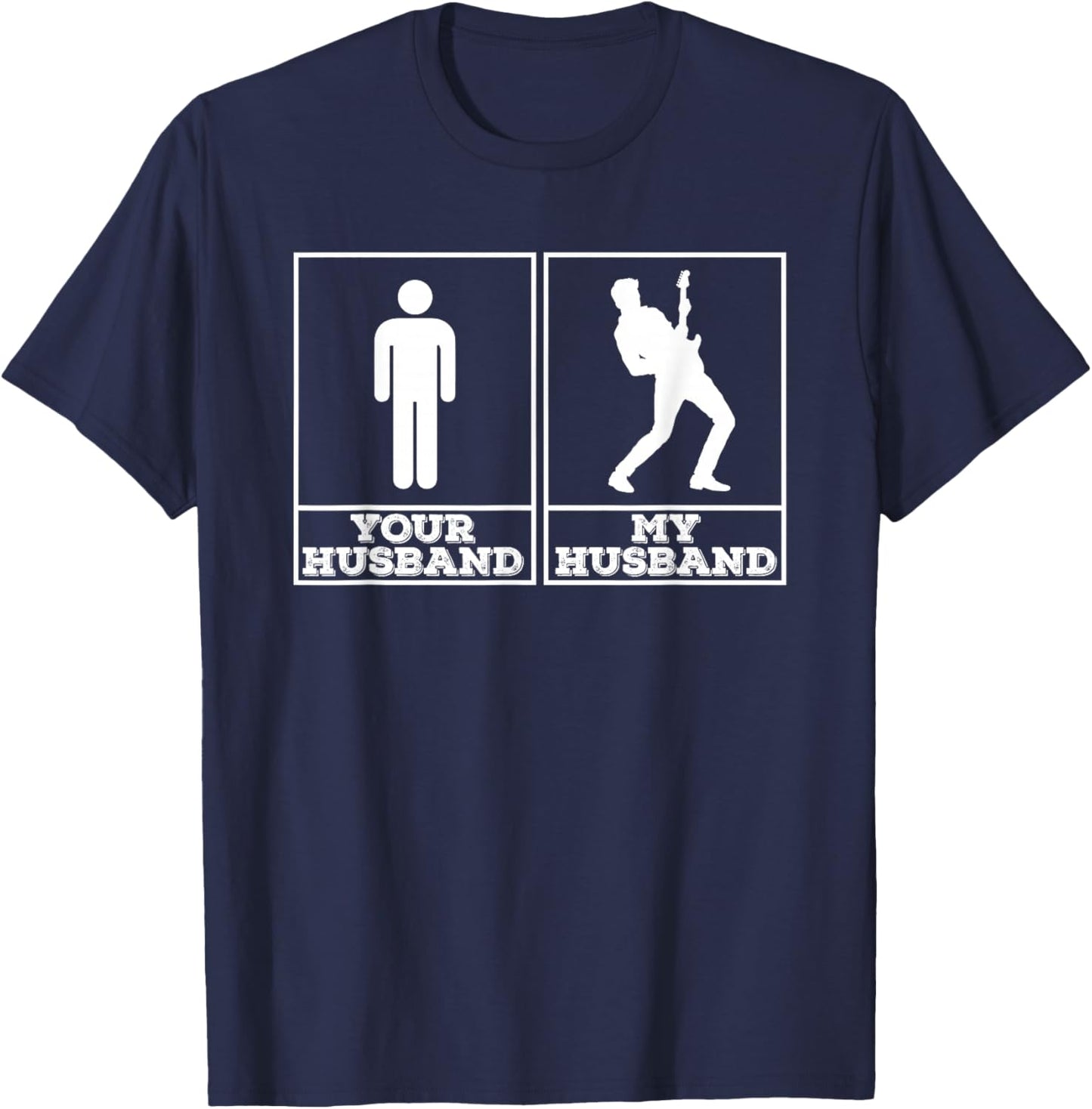 Your Husband My Husband - Funny Gift Guitarists Wife T-Shirt - T-Shirt | Navy