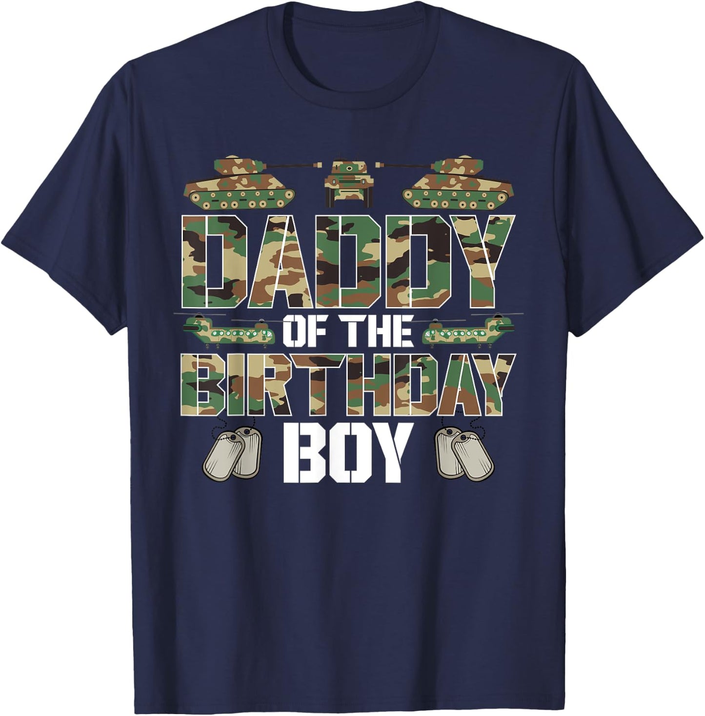 Daddy Of The Birthday Boy Military Army Party Matching T-Shirt - T-Shirt | Navy