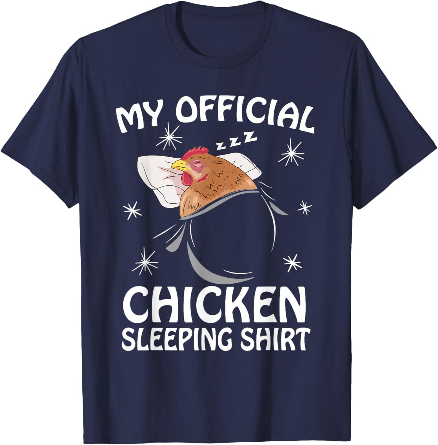 My Official Sleeping Shirt Pajama Cute Chicken Lover T-Shirt - T-Shirt | Navy