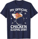 My Official Sleeping Shirt Pajama Cute Chicken Lover T-Shirt - T-Shirt | Navy