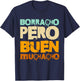 Borracho Pero Buen Muchacho Funny Spanish T-Shirt - T-Shirt | Navy