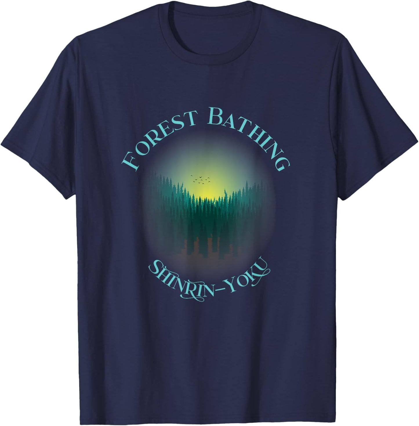 Forest Bathing - Sunrise, Shinrin-Yoku Idea Introduction T-Shirt - T-Shirt | Navy
