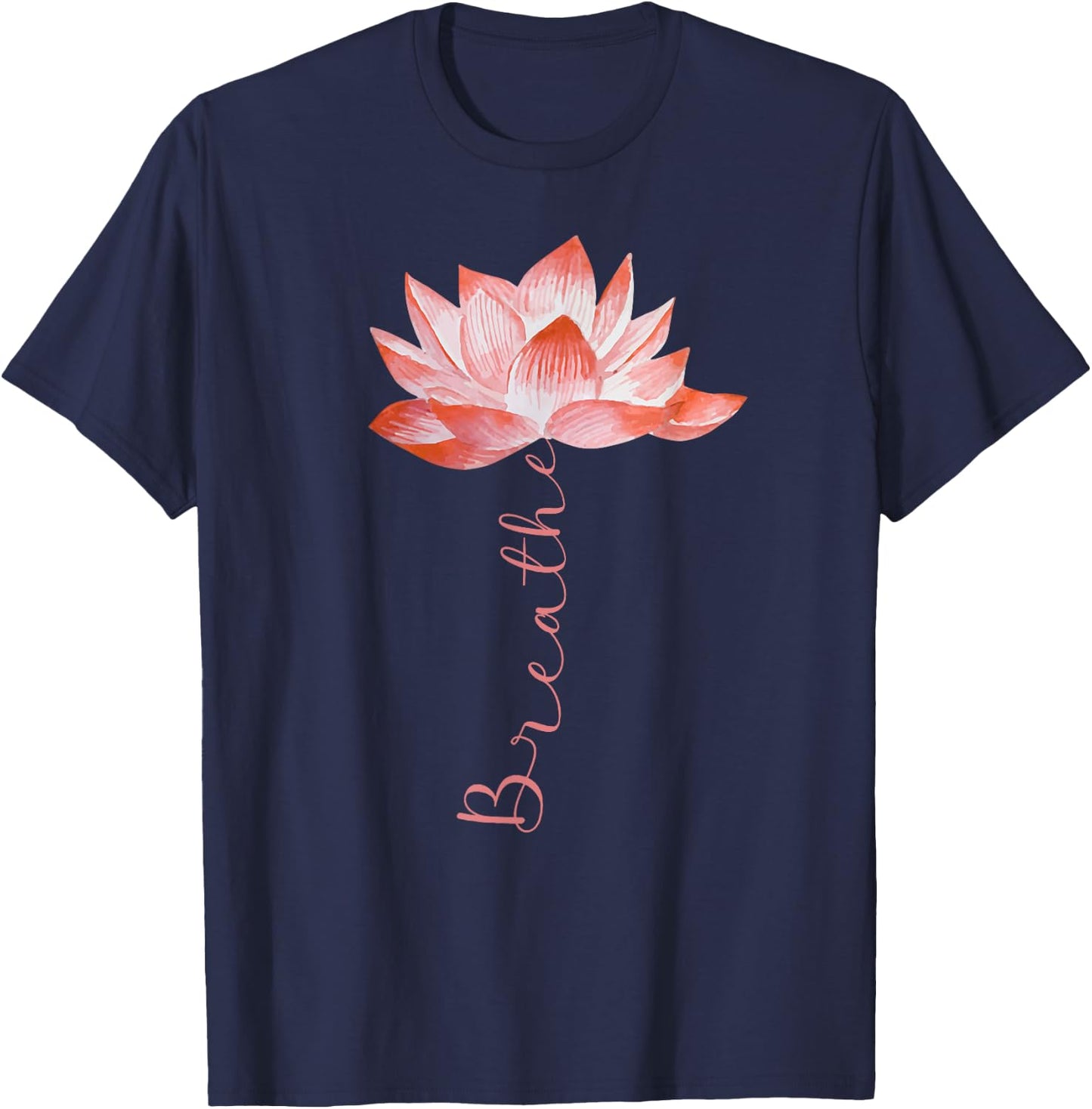 Pink Lotus Flower Yoga Breathe Meditation Yoga Lover T-Shirt - T-Shirt | Navy