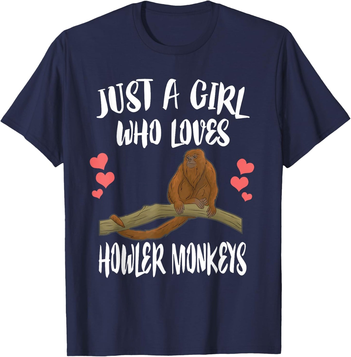 Just A Girl Who Loves Howler Monkeys T-Shirt - T-Shirt | Navy