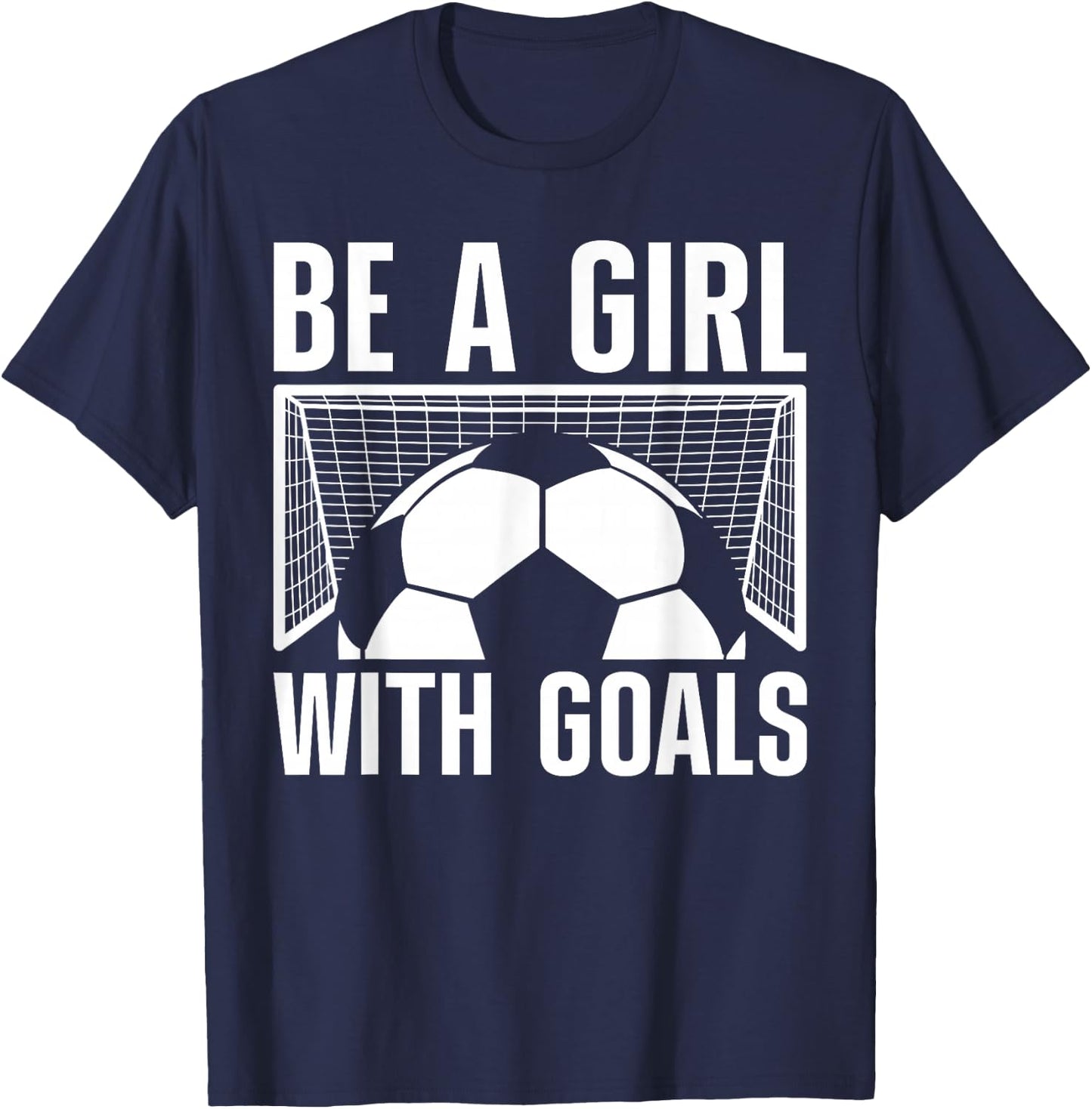 Cool Soccer Girls Football Soccer Lovers Sayings T-Shirt - T-Shirt | Navy