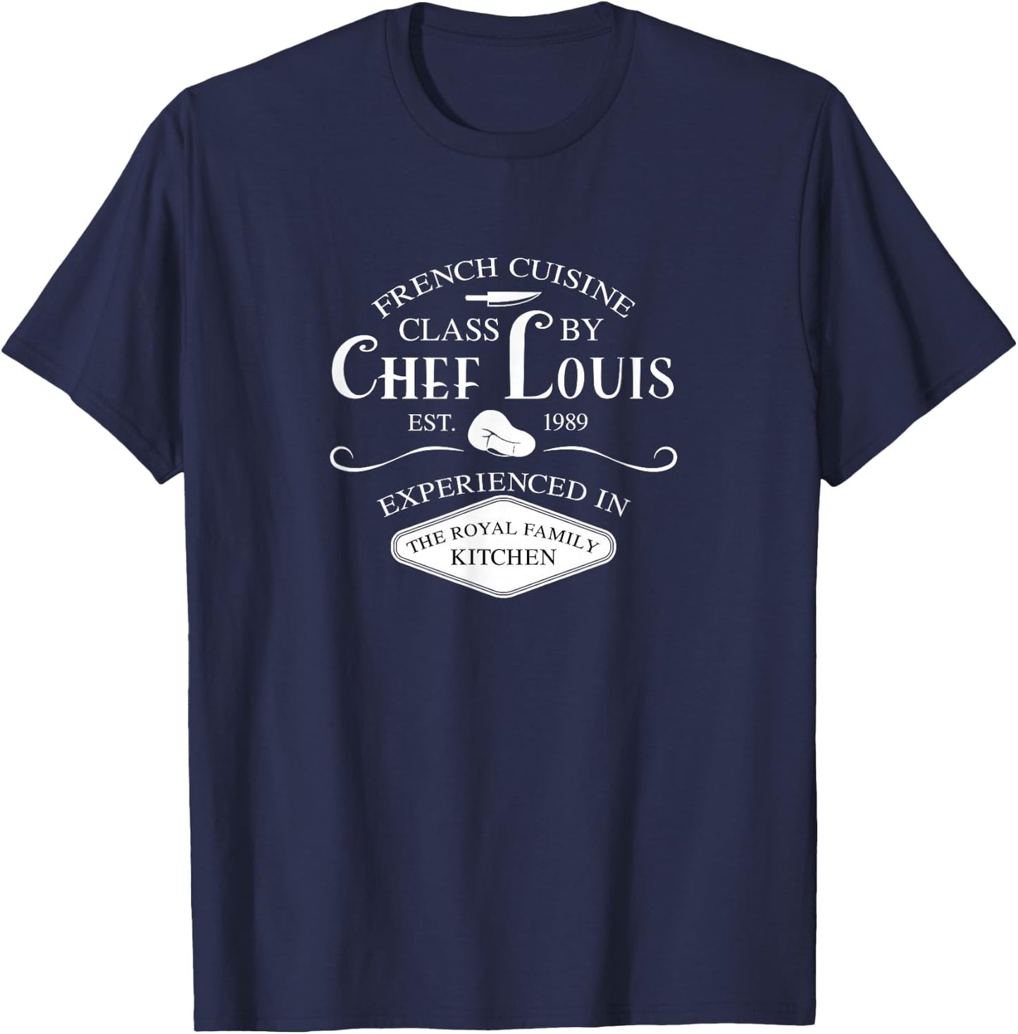 French Cuisine Class by Chef Louis EST. 1989 T-Shirt - T-Shirt | Navy