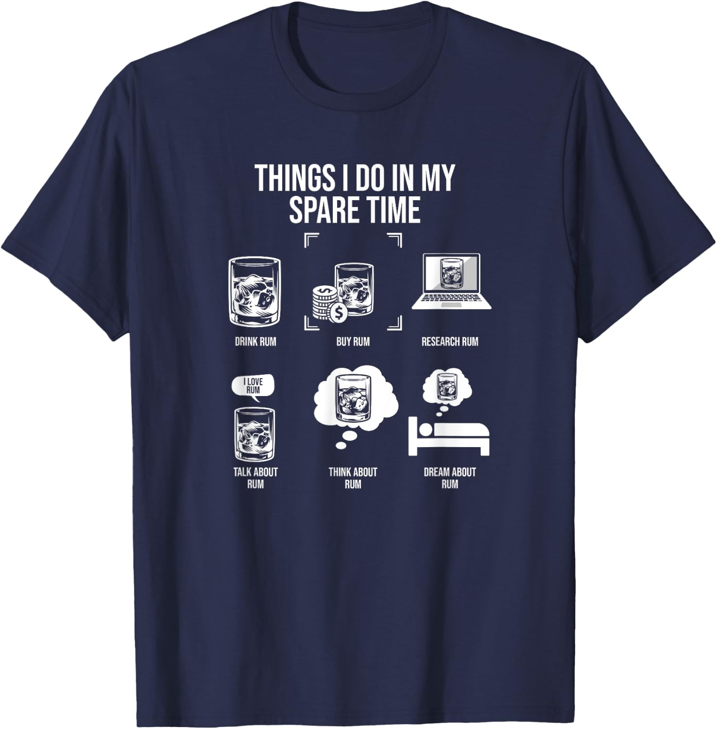 Things I Do In My Spare Time, Rum Drinker T-Shirt - T-Shirt | Navy
