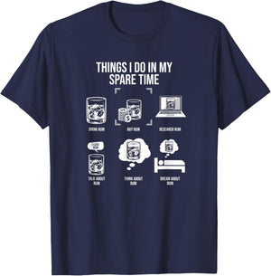 Things I Do In My Spare Time, Rum Drinker T-Shirt - T-Shirt | Navy