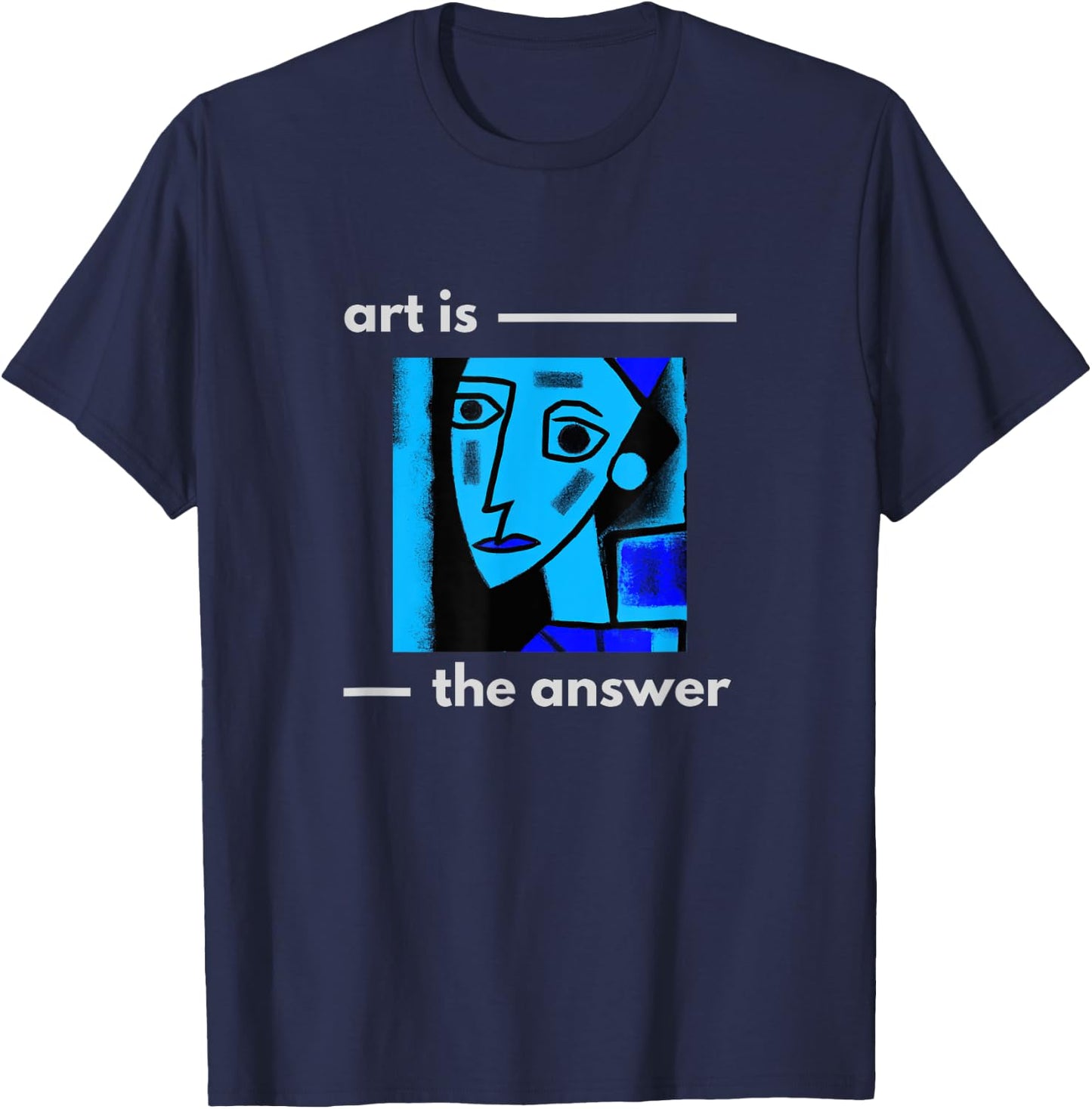 Art is the Answer abstract artistic modern art design T-Shirt - T-Shirt | Navy