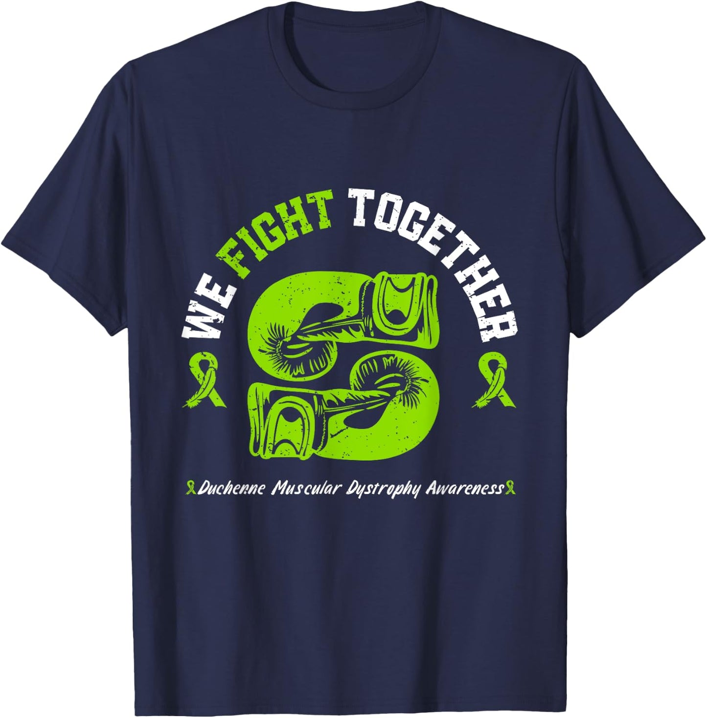 We Fight Together Duchenne Muscular Dystrophy Awareness T-Shirt - T-Shirt | Navy