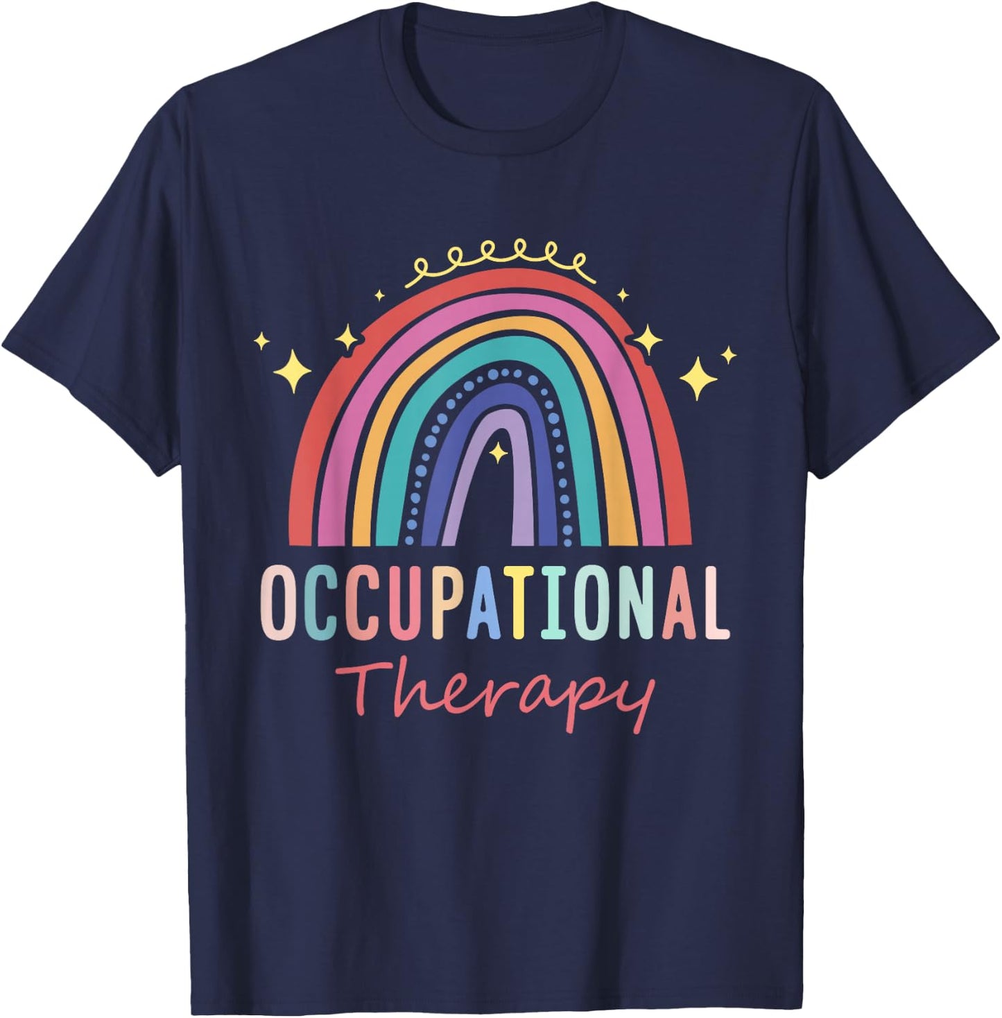 Occupational Therapist Gifts Occupational Therapy T-Shirt - T-Shirt | Navy