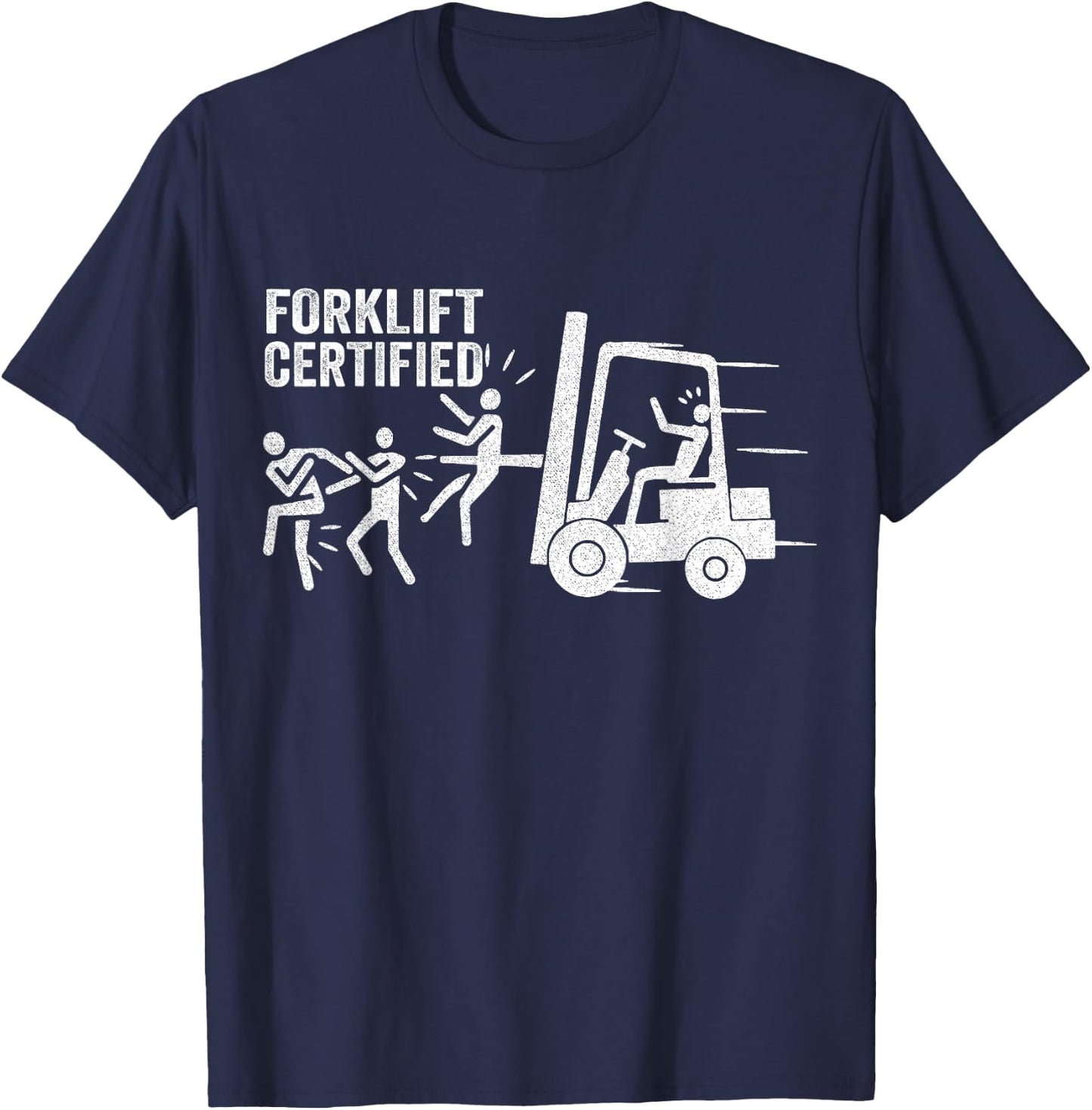 Funny Forklift Certified Forklift Operator Forklift Driver T-Shirt - T-Shirt | Navy