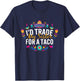 I'd Trade My Sister For A Taco Mexican Teacher Cinco de Mayo Women Kids T-Shirt - T-Shirt | Navy