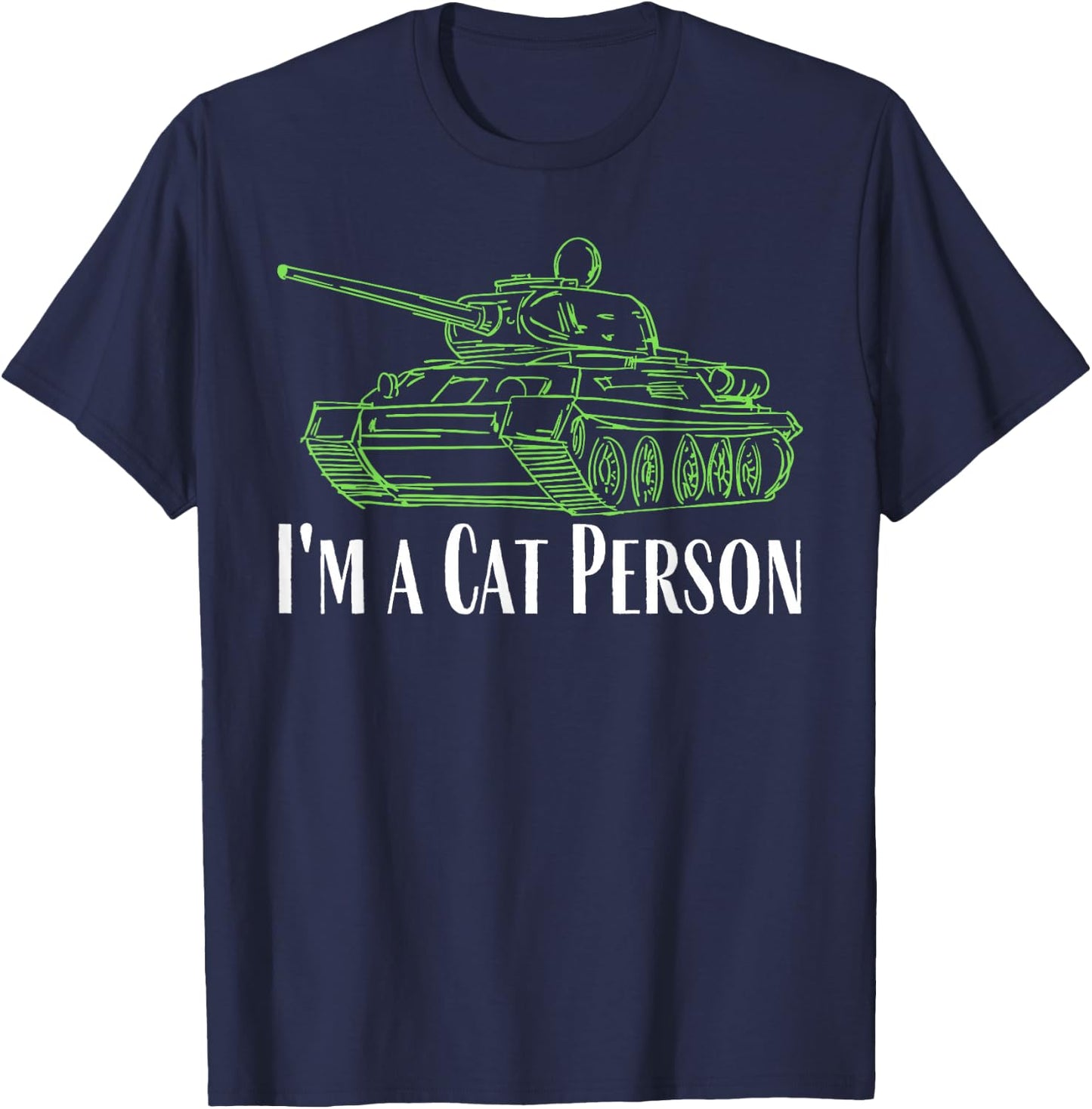 i m a cat person Panzer tiger tank model and cat lover Men Women T-Shirt - T-Shirt | Navy