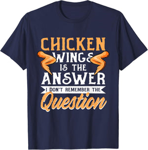 Chicken Wings Food - Chicken Wing is the Answer T-Shirt - T-Shirt | Navy