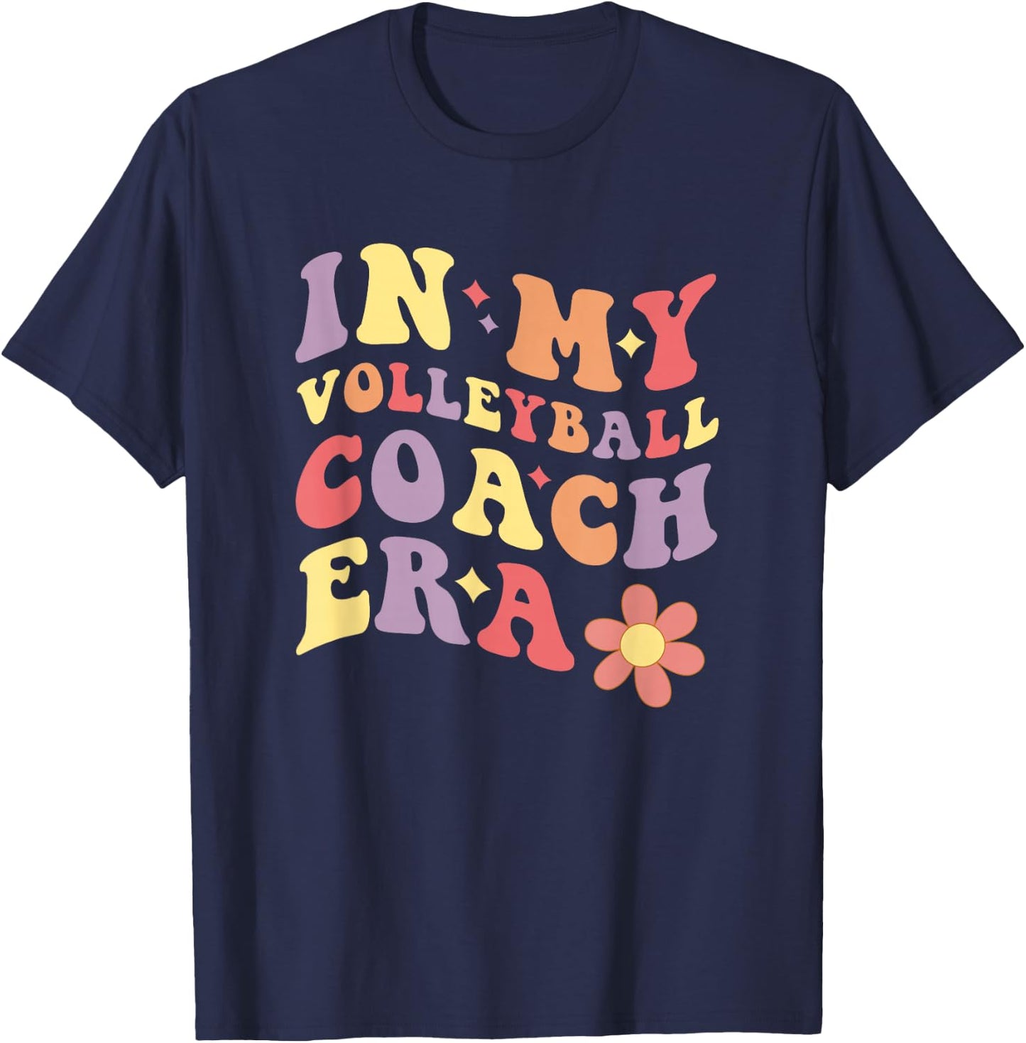 Women In My Volleyball Coach Era Funny T-Shirt - T-Shirt | Navy