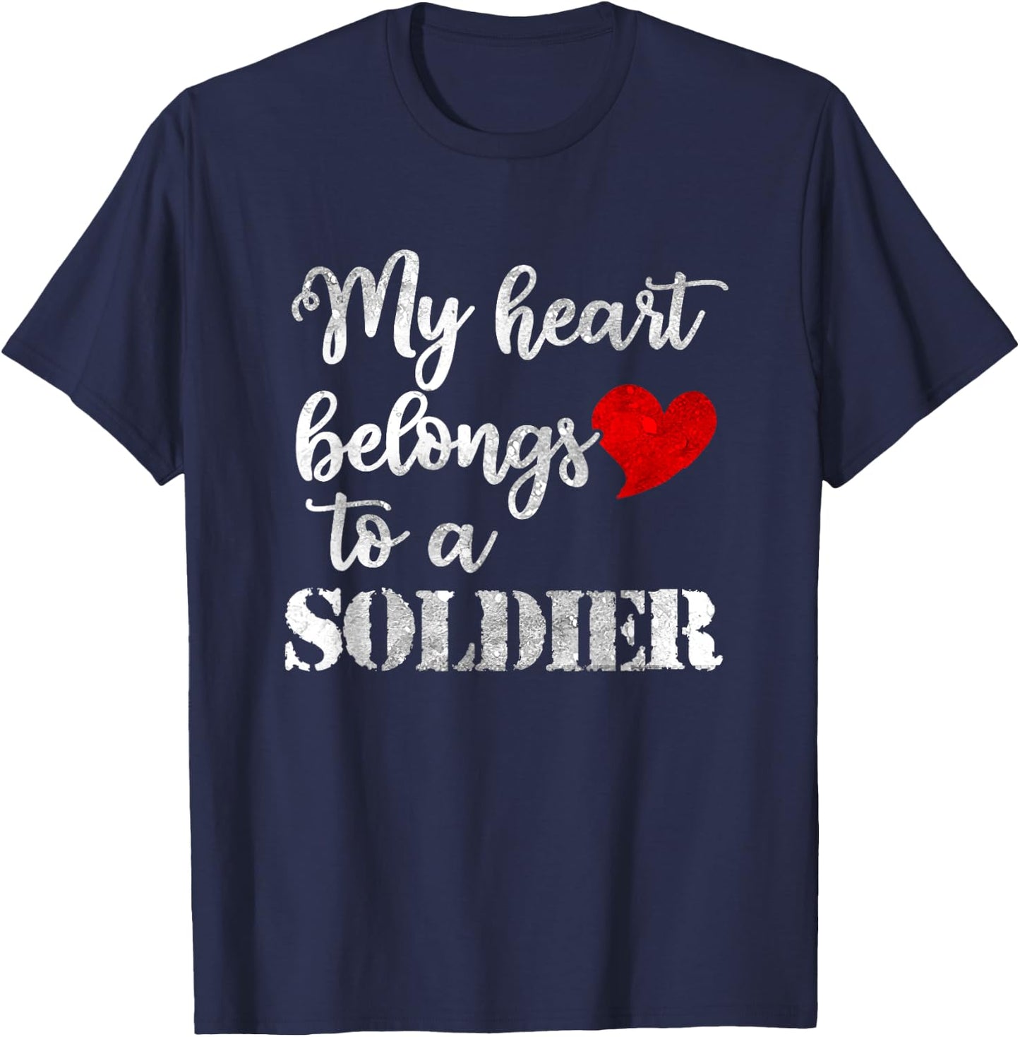 My Heart Belongs To A Soldier Army Graduation US Army Gifts T-Shirt - T-Shirt | Navy