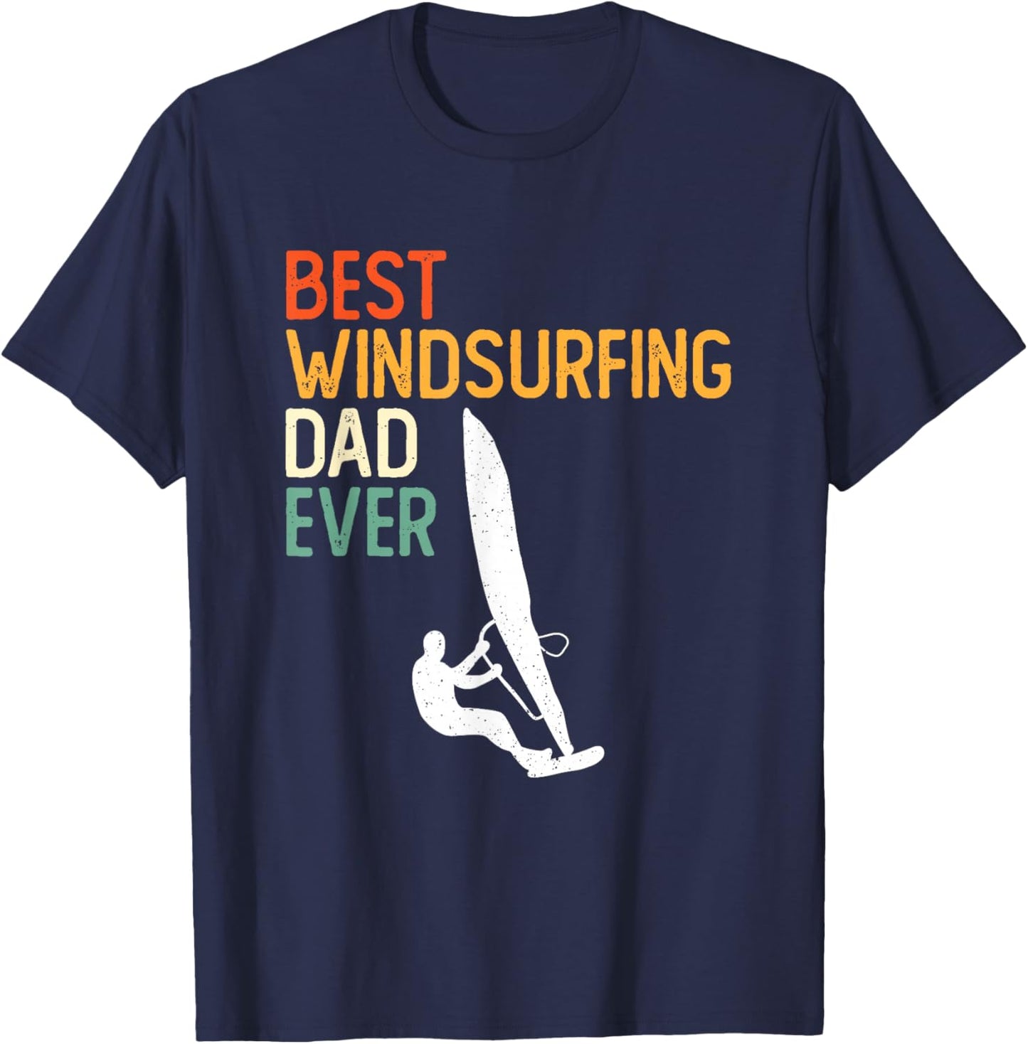 Windsurfing Board Windsurfer Father Windsurf Surfing Dad T-Shirt - T-Shirt | Navy