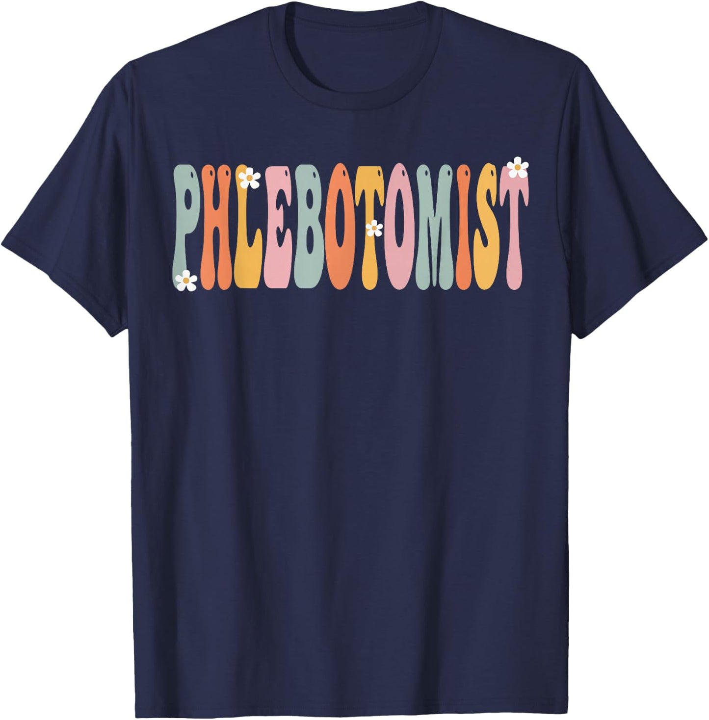 Phlebotomist Week Groovy Appreciation Day For Work T-Shirt - T-Shirt | Navy