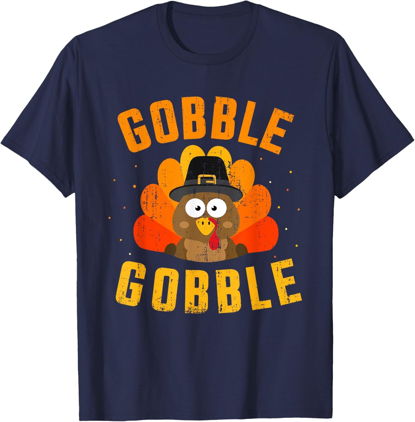Funny Gobble with Cute Turkey for Thanksgiving Dinner T-Shirt - T-Shirt | Navy