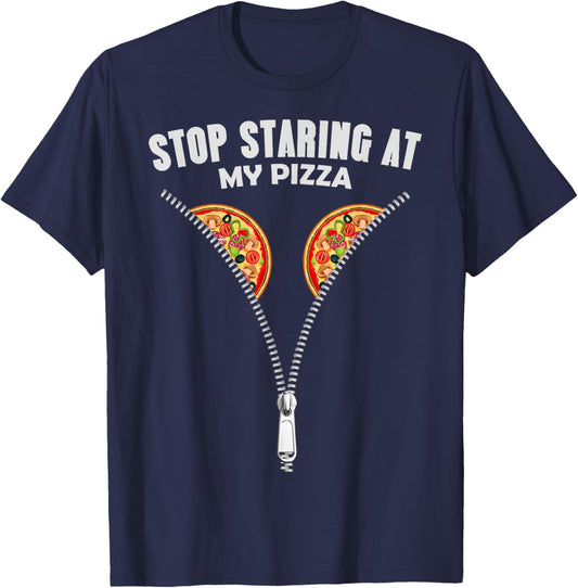 Funny Adult Women Stop Staring At My Pizza T-Shirt - T-Shirt | Navy