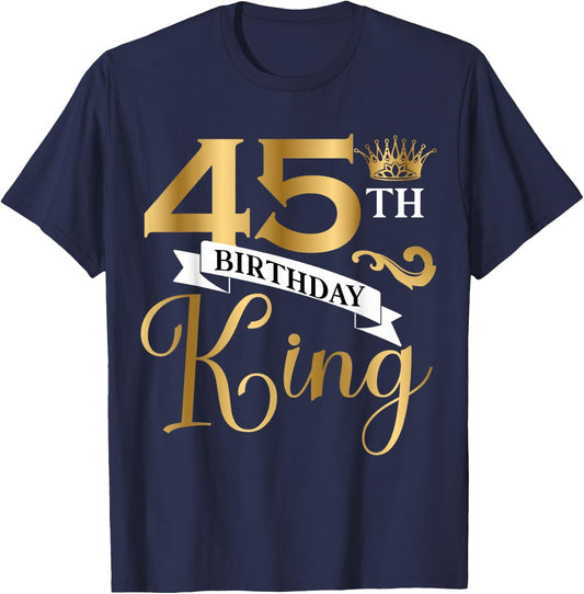 45 Year Old Birthday King Husband 45th B-Day Family Matching T-Shirt - T-Shirt | Navy