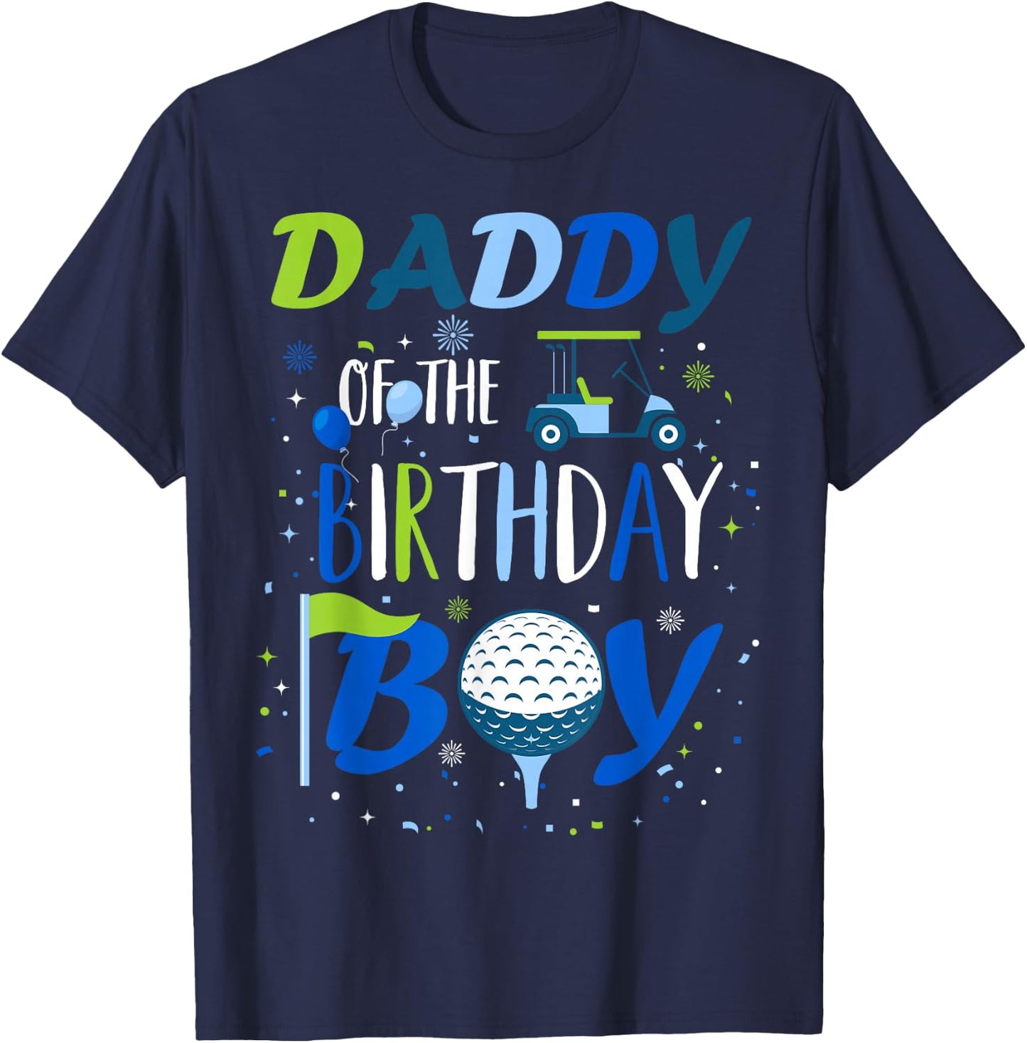 Daddy of The Birthday Boy Hole in One Golf Sport Matching T-Shirt - T-Shirt | Navy
