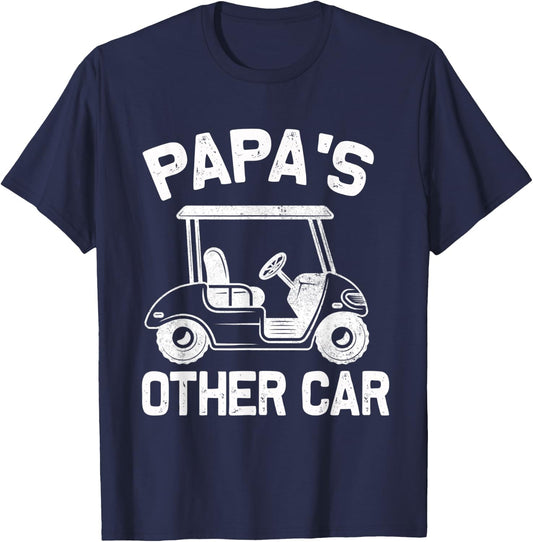 Papa's Other Car - Golf Cart - Funny Grandpa Golfing T-Shirt - T-Shirt | Navy