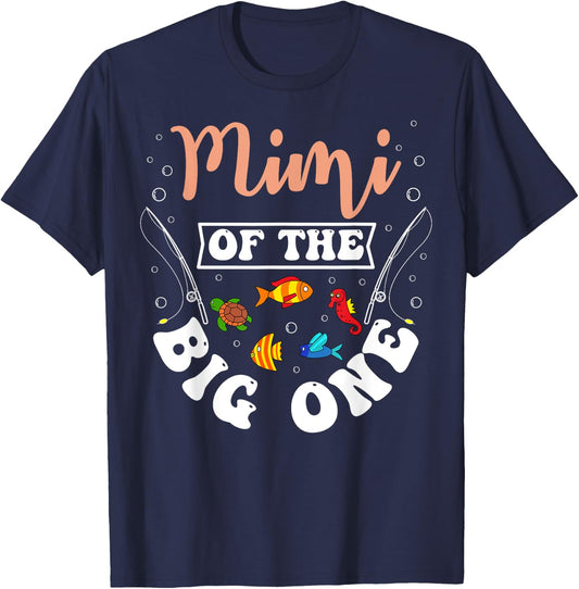 Mimi Of The Big One Fishing Birthday Party Bday Celebration T-Shirt - T-Shirt | Navy