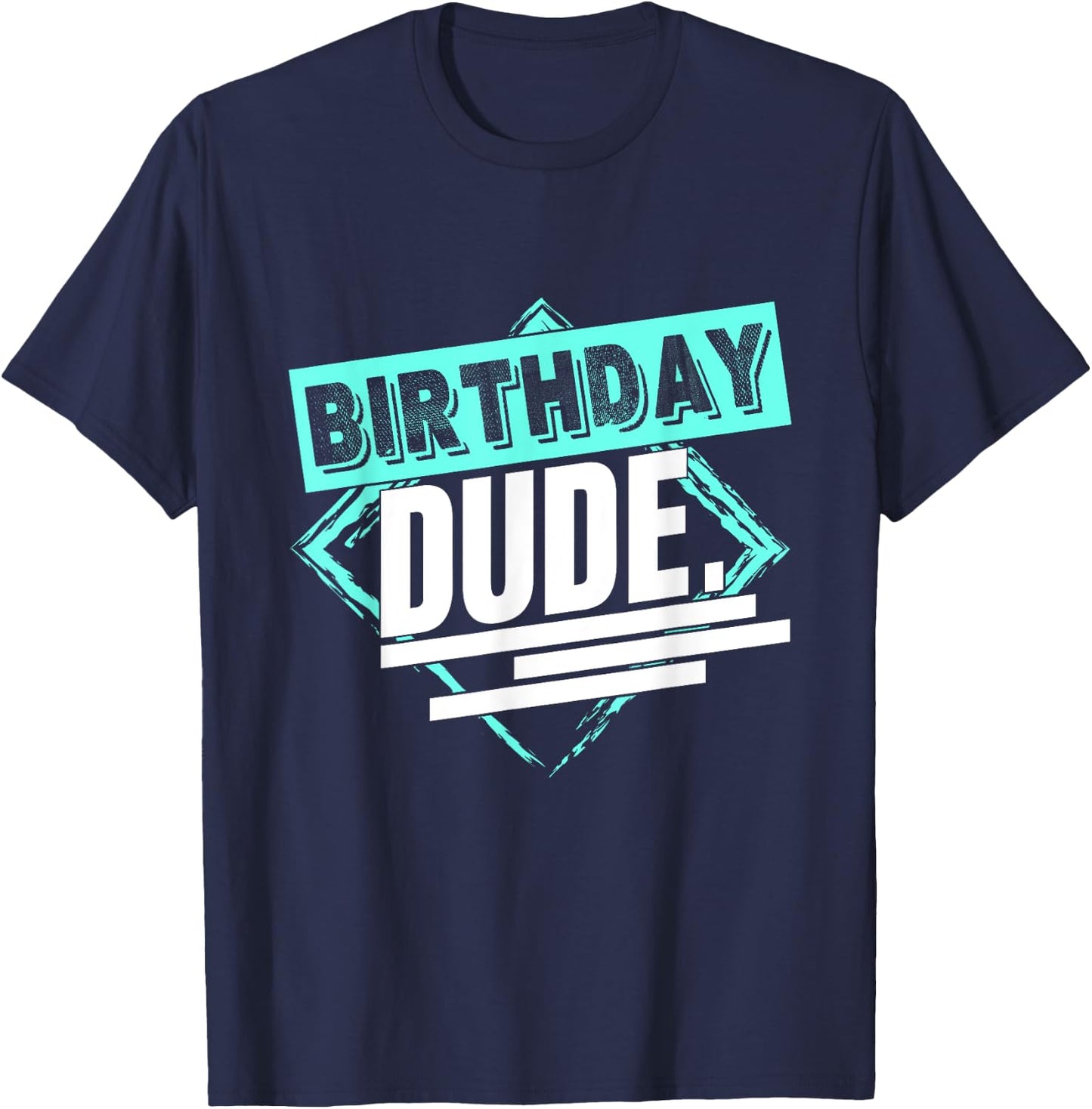 Perfect Dude Merchandise Boys Birthday Dude Graphic Novelty T-Shirt - T-Shirt | Navy