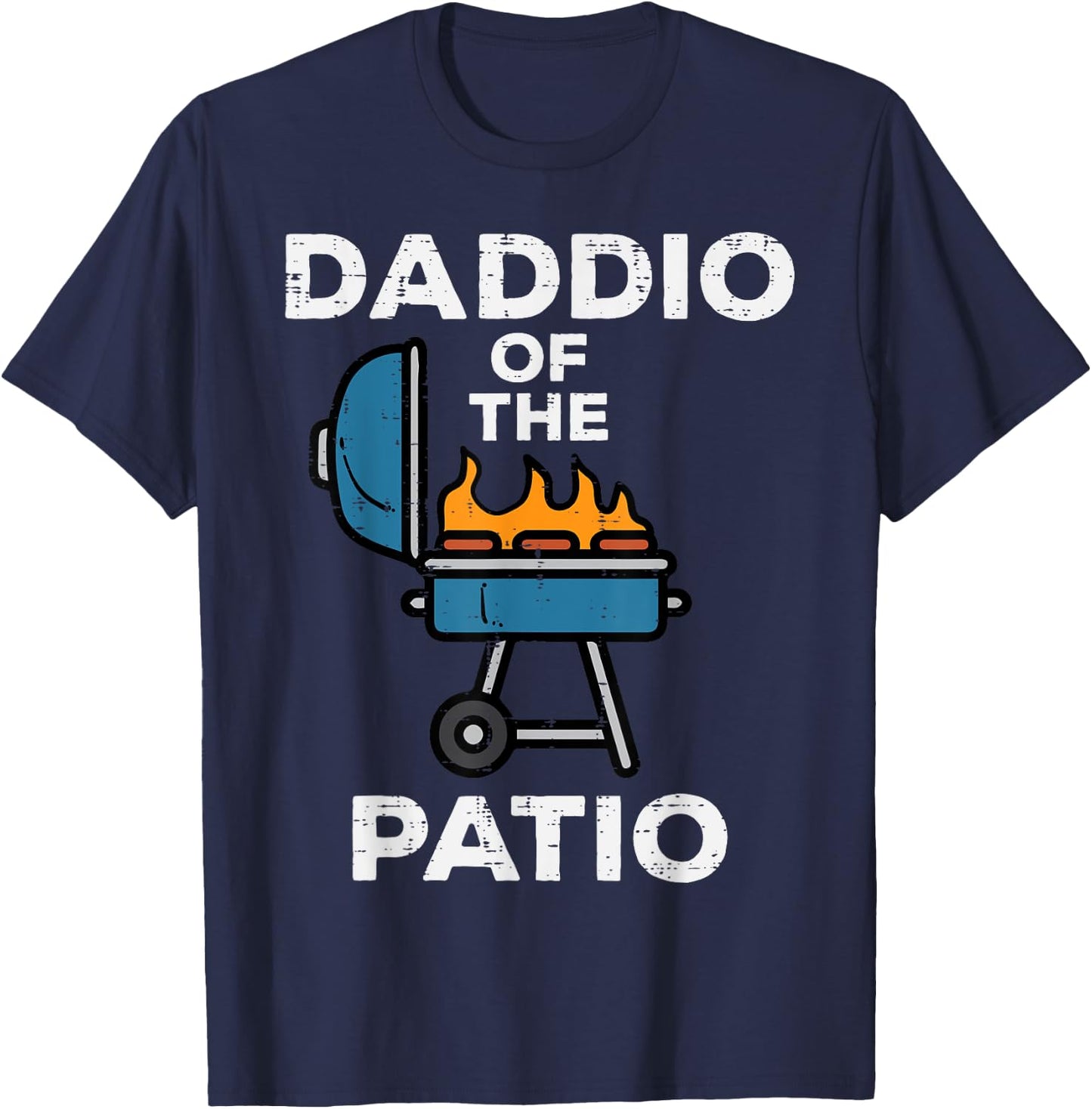 Daddio Of The Patio Funny Bbq Barbecue Grilling Dad Papa Men T-Shirt - T-Shirt | Navy