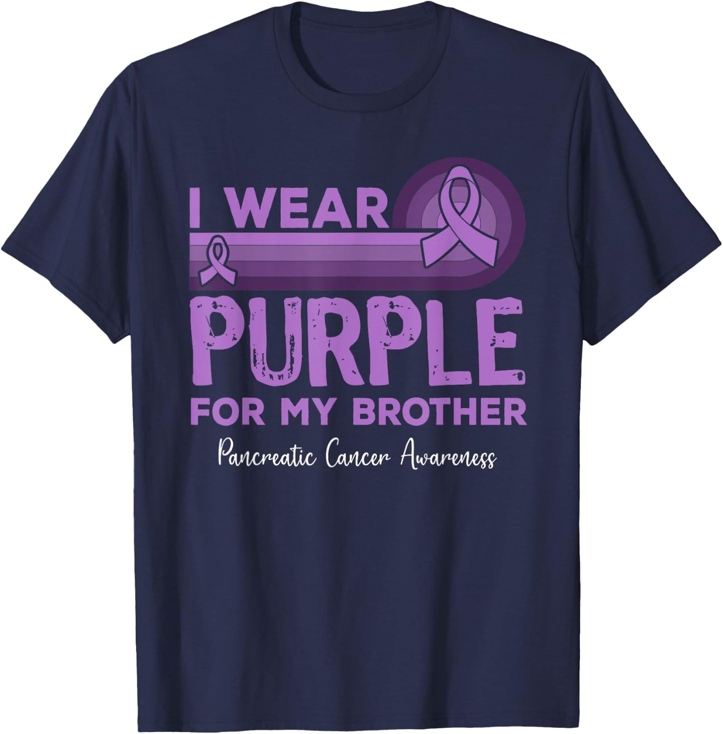 I Wear Purple for My Brother Pancreatic Cancer Awareness T-Shirt - T-Shirt | Navy