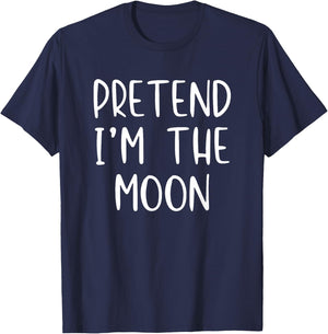 Pretend Im The Moon Costume Halloween Funny Simple Adult Kid T-Shirt - T-Shirt | Navy