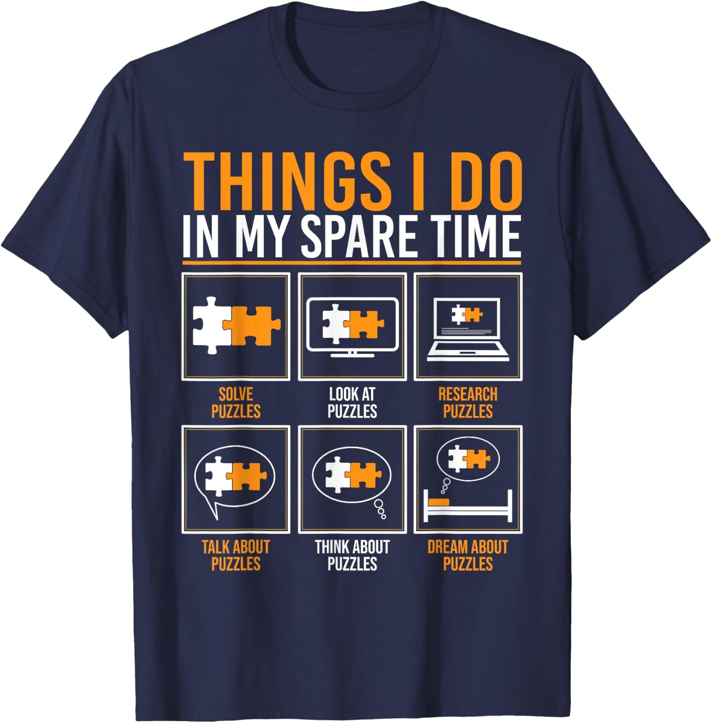 Funny Things I Do In My Spare Time Puzzling Jigsaw Puzzle T-Shirt - T-Shirt | Navy