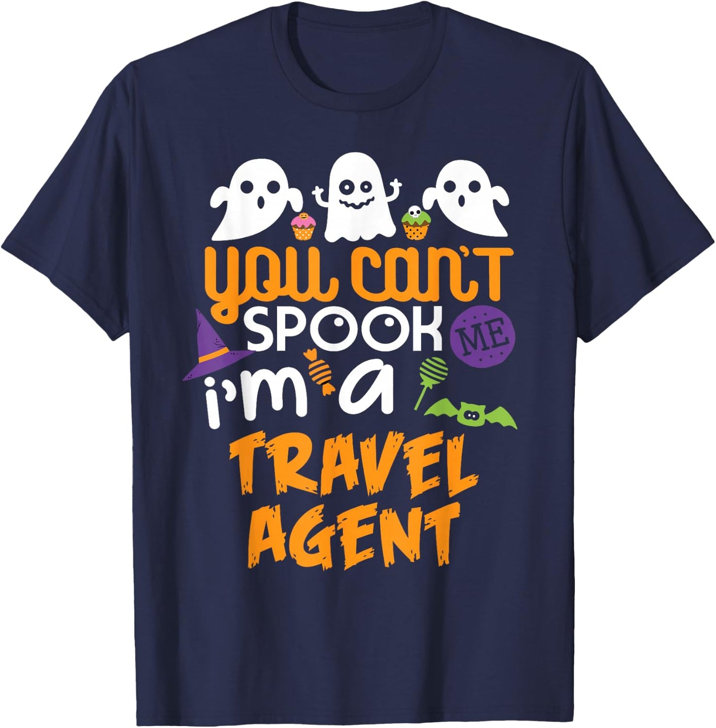 Travel Agent Halloween Shirt Costume Party Can't Spook Me T-Shirt - T-Shirt | Navy