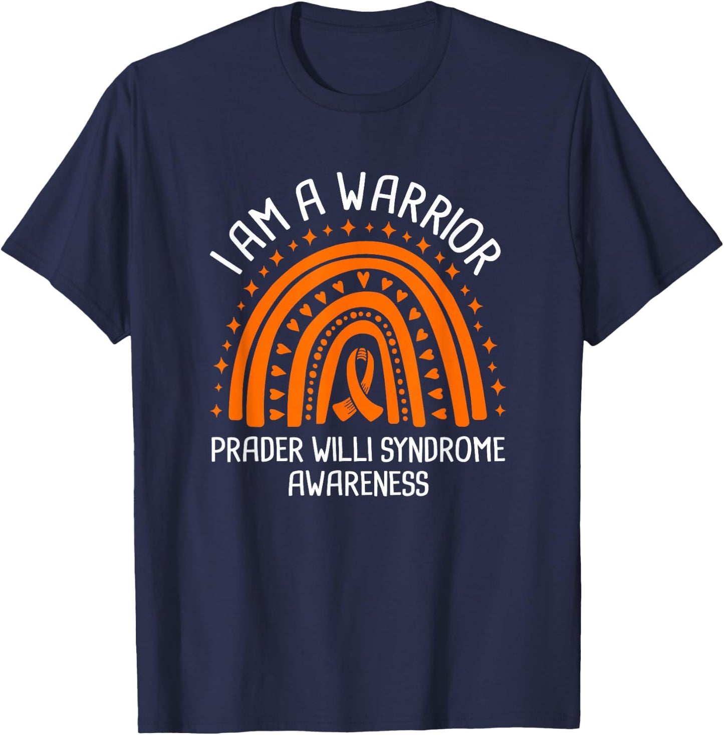 I Am A Warrior Prader Willi Syndrome Awareness T-Shirt - T-Shirt | Navy
