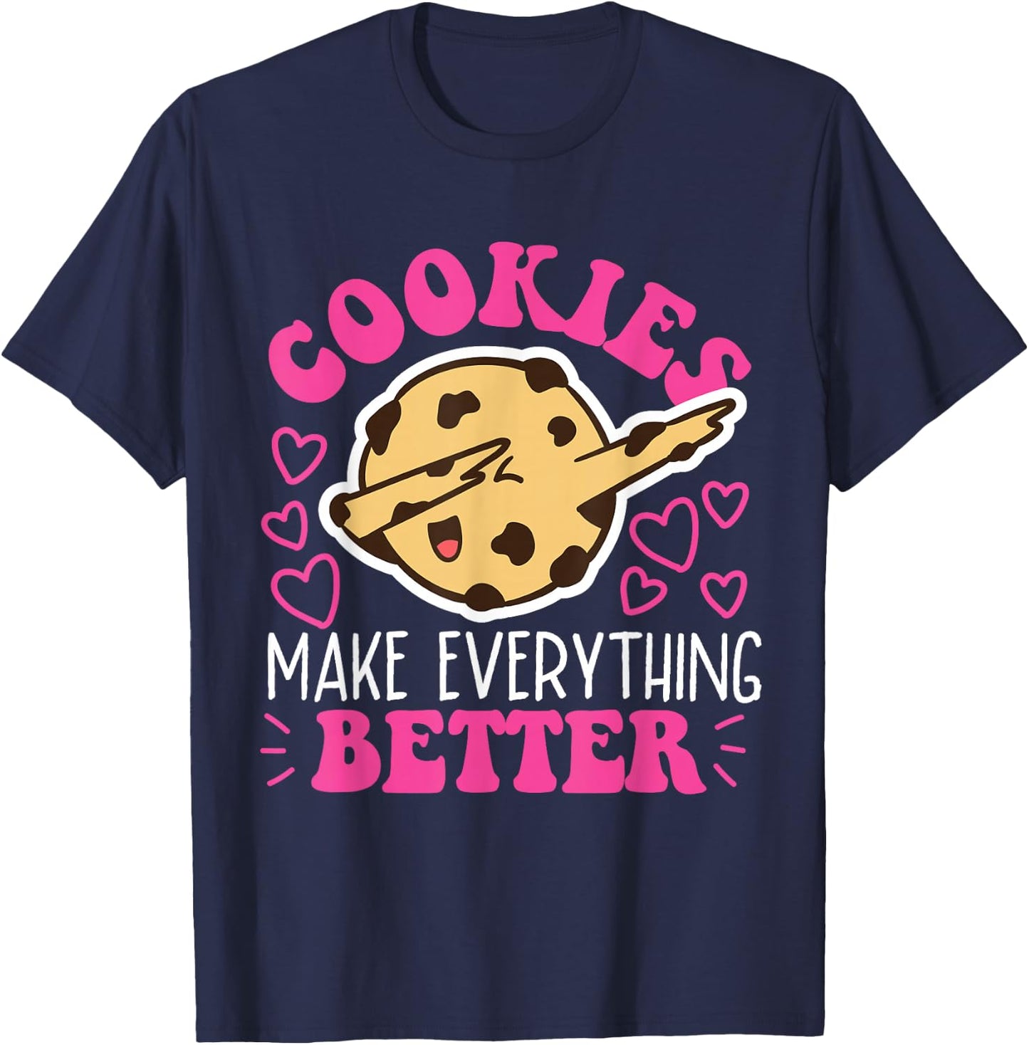Cookies Make Everything Better Dabbing Chocolate Cookie T-Shirt - T-Shirt | Navy
