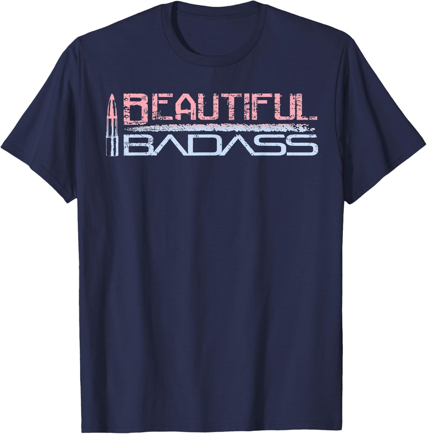 Beautiful Badass T-Shirt - T-Shirt | Navy