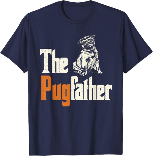 The Pugfather - Pug Owner - Dog Lover - Pug Dad - Pug Father T-Shirt - T-Shirt | Navy