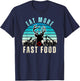 Eat More Fast Food Retro Vintage Camper Deer Hunting T-Shirt - T-Shirt | Navy