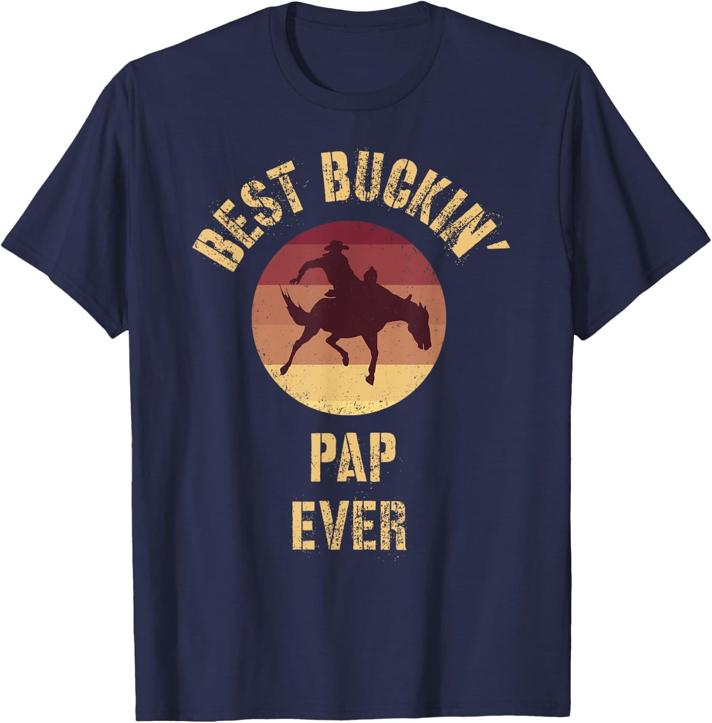 Best Buckin' Pap Ever Western Rodeo Cowboy Bucking Horse T-Shirt - T-Shirt | Navy