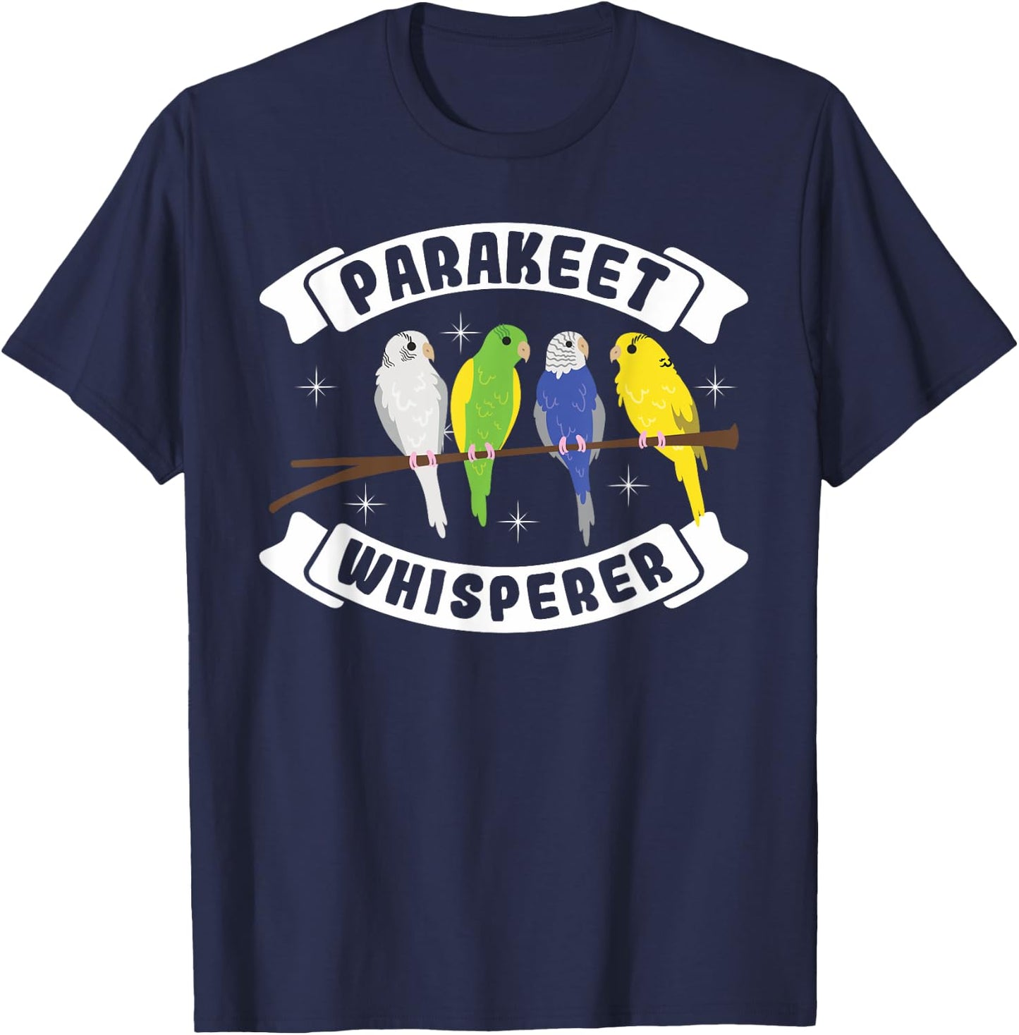 Parakeet Whisperer T-Shirt - T-Shirt | Navy