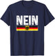 Oktoberfest Nein Deutschland German Germany Flag T-Shirt - T-Shirt | Navy
